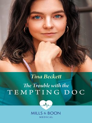 cover image of The Trouble With the Tempting Doc
